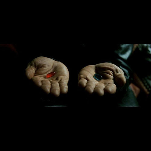 6 Signs You've Taken The Blue Pill